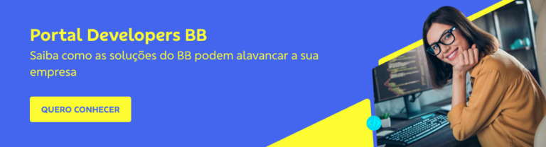 O BB onde você nem imagina: conheça as APIs do Banco do Brasil