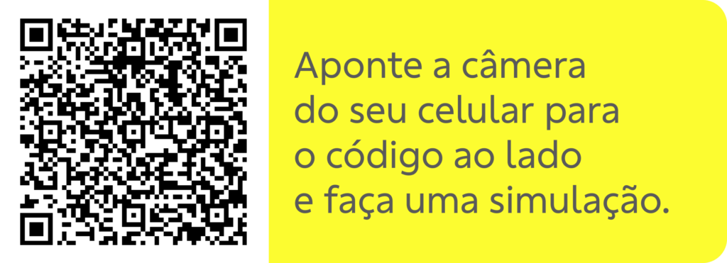 QRCode com texto ao lado: Aponte a câmera do seu celular para o código ao lado e faça uma simulação.