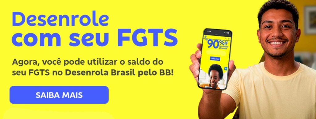 banner com fundo amarelo e texto desenrole com seu FGTS, saiba mais